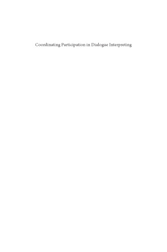 Coordinating Participation in Dialogue Interpreting