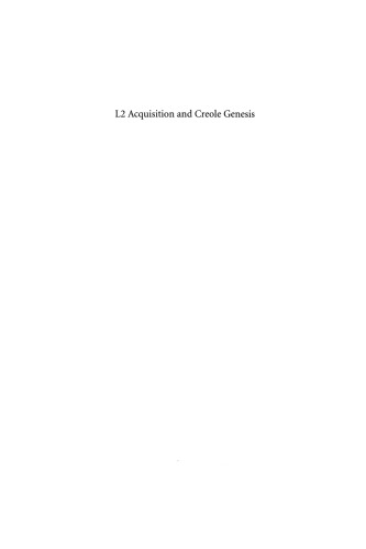L2 Acquisition and Creole Genesis: Dialogues