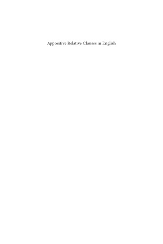 Appositive relative clauses in English : discourse functions and competing structures