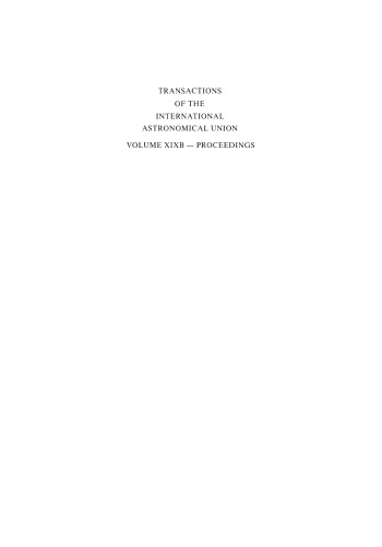 Transactions of the International Astronomical Union: Proceedings of the Nineteenth General Assembly Delhi 1985