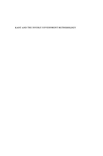 Kant and the Double Government Methodology: Supersensibility and Method in Kant’s Philosophy of Science