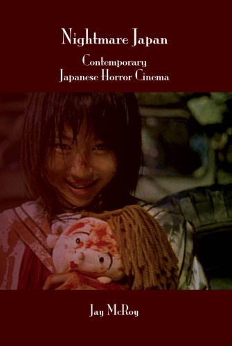 Nightmare Japan contemporary Japanese horror cinema
