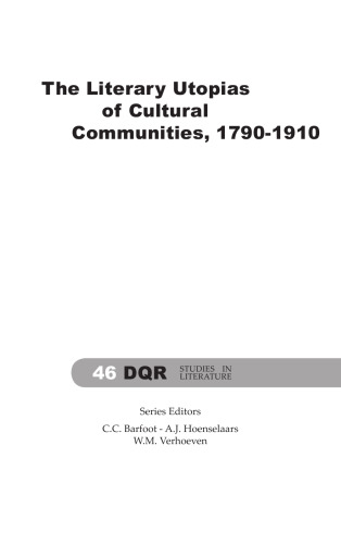 The Literary Utopias of Cultural Communities, 1790-1910