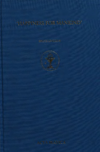 Happiness for Mankind: Achaemenian Religion and the Imperial Project
