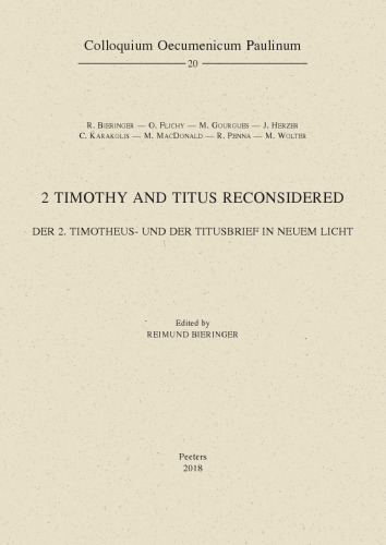 2 Timothy and Titus Reconsidered: Der 2. Timotheus- Und Der Titusbrief in Neuem Licht