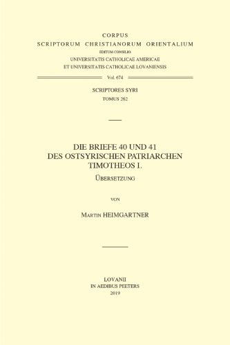 Die Briefe 40 und 41 des Ostsyrischen Patriarchen Timotheos I. (V)