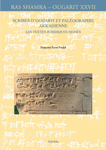 Scribes D'ougarit Et Paléographie Akkadienne: Les Textes Juridiques Signés
