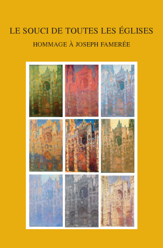 Le Souci De Toutes Les Eglises: Hommage a Joseph Fameree (Bibliotheca Ephemeridum Theologicarum Lovaniensium) (French Edition)