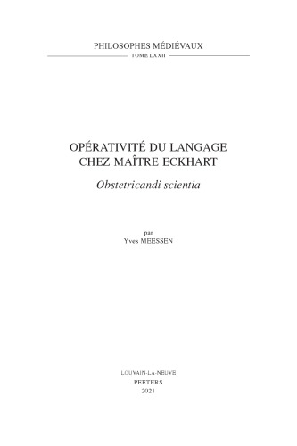 Operativite Du Langage Chez Maitre Eckhart: 'Obstetricandi Scientia' (Philosophes Medievaux) (French Edition)