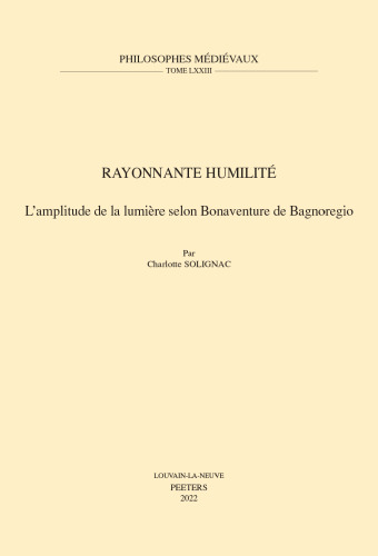 Rayonnante Humilite: L'amplitude De La Lumiere Selon Bonaventure De Bagnoregio