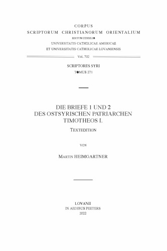 Die Briefe 1 und 2 des ostsyrischen Patriarchen Timotheos I.