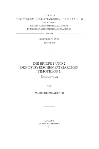Die Briefe 1 Und 2 Des Ostsyrischen Patriarchen Timotheos I.