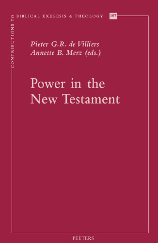 Power in the New Testament (Contributions to Biblical Exegesis and Theology, 107)