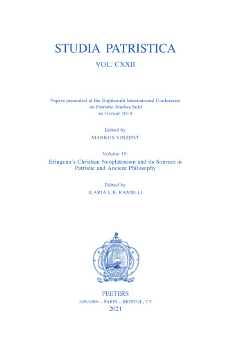 Studia Patristica - Papers Presented at the Eighteenth International Conference on Patristic Studies Held in Oxford 2019: Eriugena's Christian ...