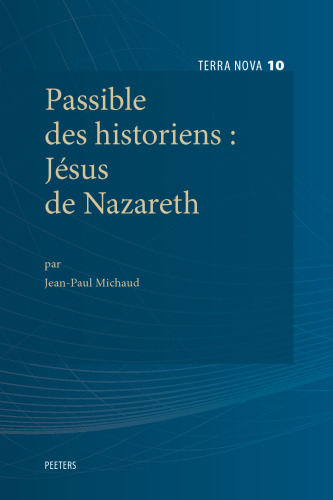Passible Des Historiens: Jesus De Nazareth