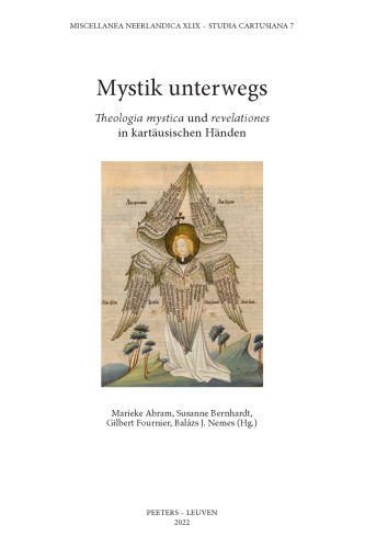 Mystik Unterwegs: Theologia Mystica Und Revelationes in Kartausischen Handen