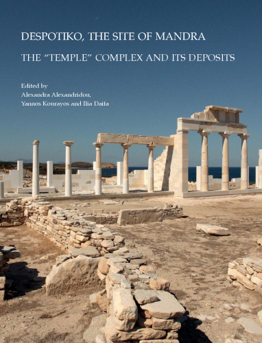 Despotiko, the Site of Mandra: The 'Temple' Complex and Its Deposits