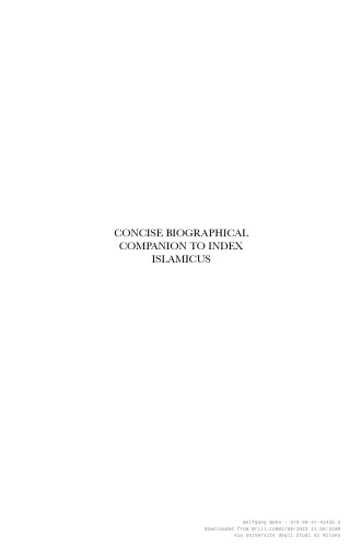 Concise Biographical Companion to Index Islamicus: Bio-bibliographical Supplement to Index Islamicus, 1665-1980, Volume Three (N-Z)