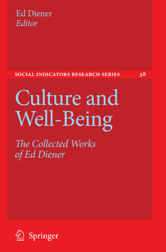 Culture and Well-Being: The Collected Works of Ed Diener