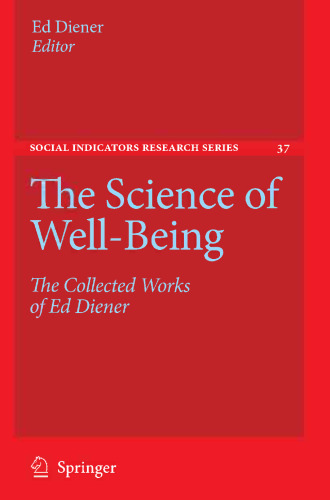 The Science of Well-Being: The Collected Works of Ed Diener