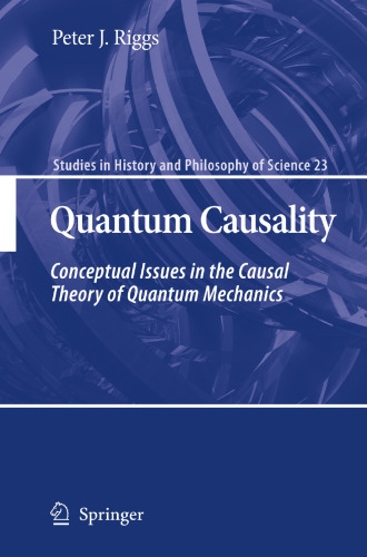 Quantum Causality: Conceptual Issues in the Causal Theory of Quantum Mechanics