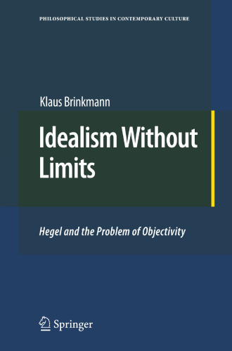 Idealism Without Limits: Hegel and the Problem of Objectivity
