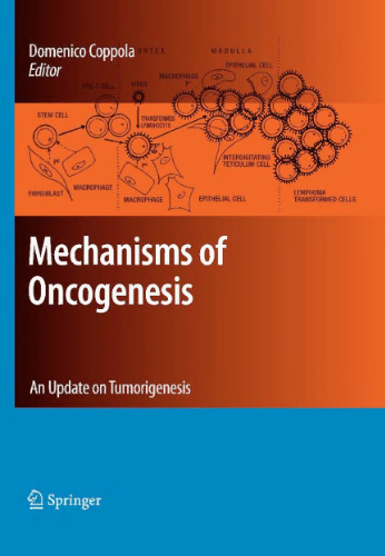 Mechanisms of Oncogenesis: An update on Tumorigenesis (Cancer Growth and Progression)