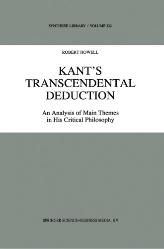 Kant’s Transcendental Deduction: An Analysis of Main Themes in His Critical Philosophy