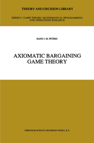 Axiomatic Bargaining Game Theory