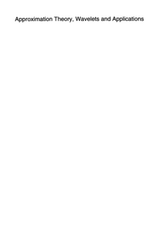 Approximation theory, wavelets and applications