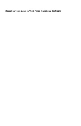 Recent developments in well-posed variational problems