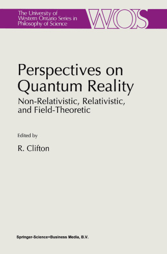 Perspectives on Quantum Reality: Non-Relativistic, Relativistic, and Field-Theoretic