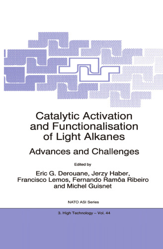 Catalytic Activation and Functionalisation of Light Alkanes: Advances and Challenges