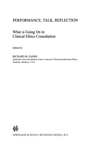 Performance, Talk, Reflection: What is Going On in Clinical Ethics Consultation