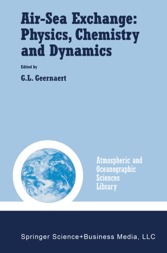 Air-Sea Exchange: Physics, Chemistry and Dynamics