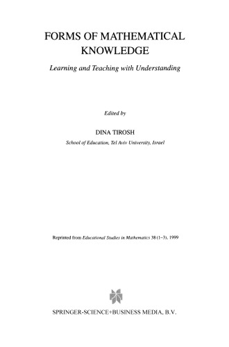 Forms of Mathematical Knowledge: Learning and Teaching with Understanding