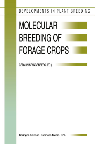Molecular Breeding of Forage Crops: Proceedings of the 2nd International Symposium, Molecular Breeding of Forage Crops, Lorne and Hamilton, Victoria, Australia, November 19–24, 2000