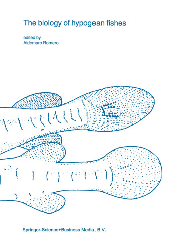 The biology of hypogean fishes