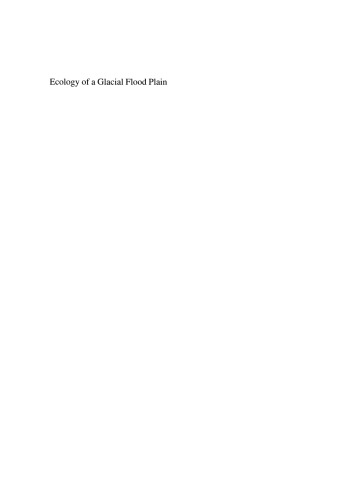 Ecology of a Glacial Flood Plain