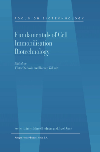 Fundamentals of Cell Immobilisation Biotechnology