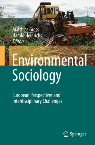 Environmental Sociology: European Perspectives and Interdisciplinary Challenges