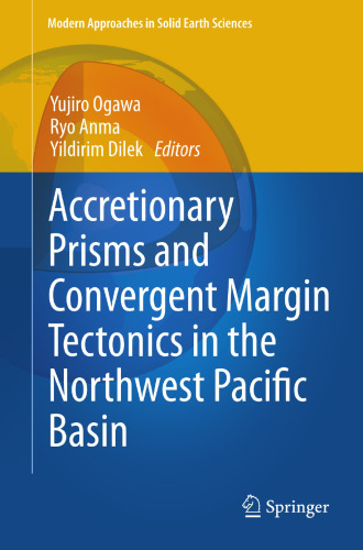 Accretionary Prisms and Convergent Margin Tectonics in the Northwest Pacific Basin