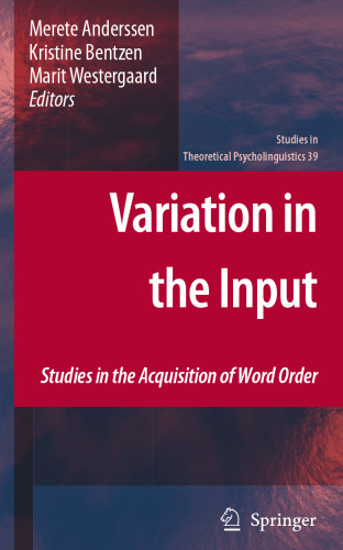 Variation in the Input: Studies in the Acquisition of Word Order