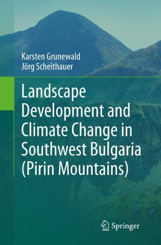 Landscape Development and Climate Change in Southwest Bulgaria (Pirin Mountains)