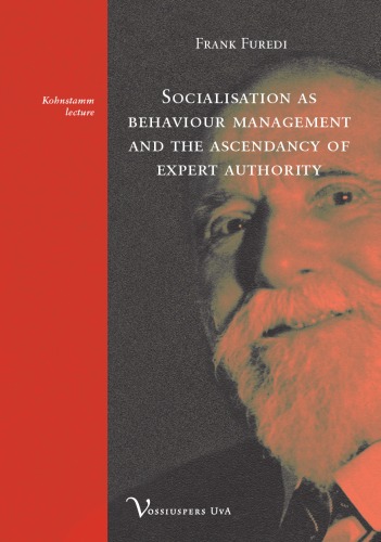 Socialisation as behaviour management and the ascendancy of expert authority