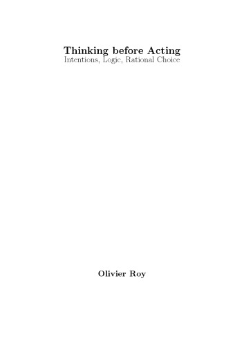 Thinking before Acting. Intentions, Logic, Rational Choice [PhD Thesis]