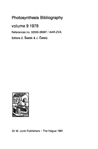 Photosynthesis Bibliography volume 9 1978: References no. 32555-36587 / AAR-ZVA