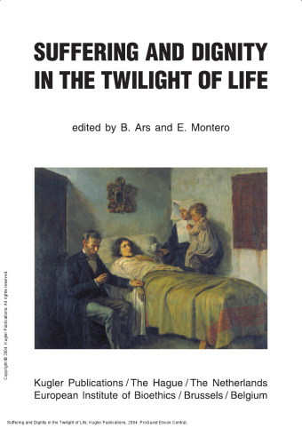 Suffering and Dignity in the Twilight of Life