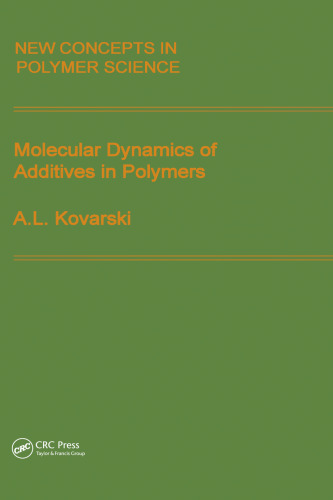 Molecular Dynamics of Additives in Polymers