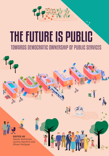 The Future is Public: Towards Democratic Ownership of Public Services